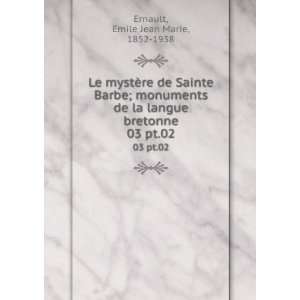   langue bretonne. 3, pt.2 Ã?mile Jean Marie, 1852 1938 Ernault Books