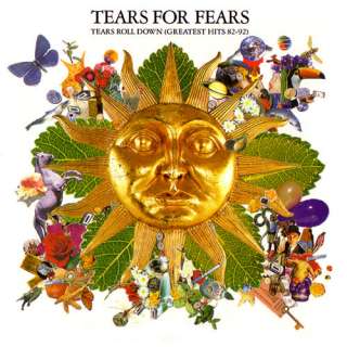   Gallery for Tears for Fears   Tears Roll Down Greatest Hits 82 92