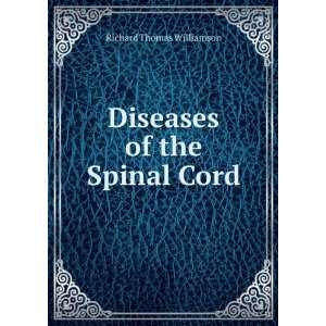    Diseases of the Spinal Cord Richard Thomas Williamson Books