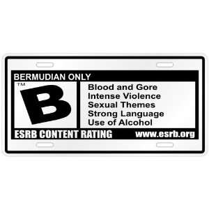   Only / E S R B Parodie Bermuda License Plate Country