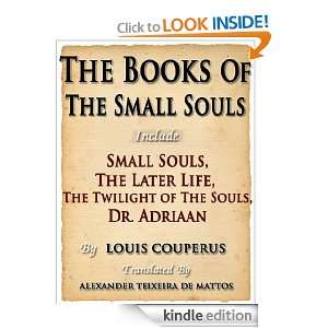 THE BOOKS OF THE SMALL SOULS, The series of four novels  Small Souls 