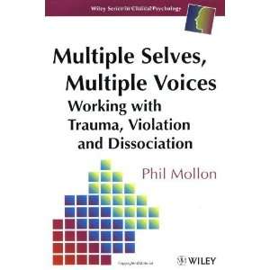 com Multiple Selves, Multiple Voices Working with Trauma, Violation 