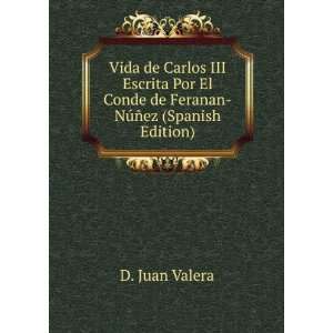   Conde de Feranan NÃºÃ±ez (Spanish Edition) D. Juan Valera Books