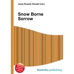  Snow Borne Sorrow Ronald Cohn Jesse Russell Books