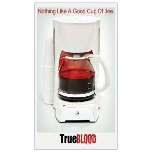  Magnet TRUE BLOOD   Nothing Like A Good Cup of JOE 