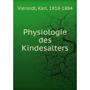    Physiologie des Kindesalters Karl, 1818 1884 Vierordt Books
