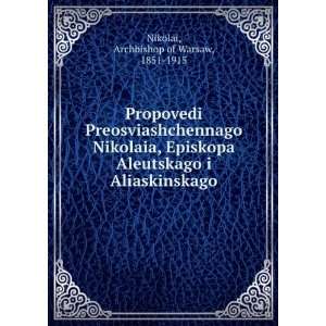   in Russian language) Archbishop of Warsaw, 1851 1915 Nikolai Books