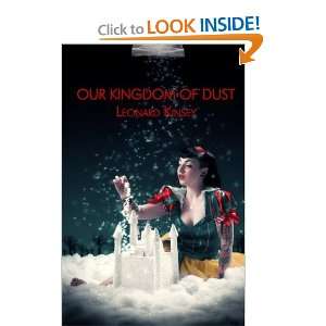  Our Kingdom of Dust [Paperback] Leonard Kinsey Books