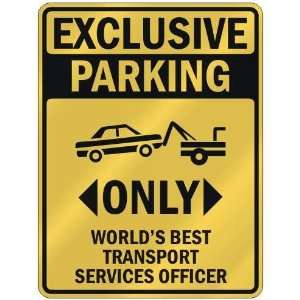  EXCLUSIVE PARKING  ONLY WORLDS BEST TRANSPORT SERVICES 