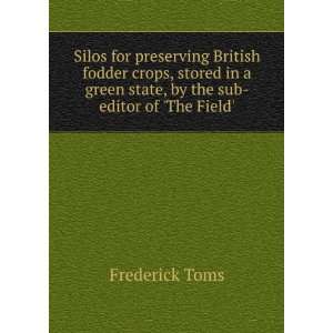  Silos for preserving British fodder crops, stored in a 