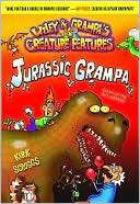 Jurassic Grampa (Wiley and Grampa Creature Features Series #10)
