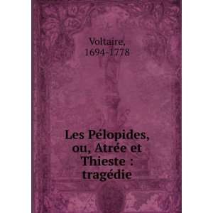  Les PeÌlopides, ou, AtreÌe et Thieste  trageÌdie 1694 