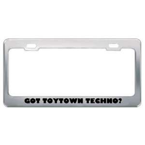 Got Toytown Techno? Music Musical Instrument Metal License Plate Frame 