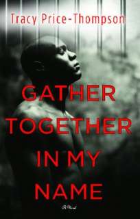   Gather Together in My Name by Tracy Price Thompson 