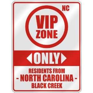   ONLY RESIDENTS FROM BLACK CREEK  PARKING SIGN USA CITY NORTH CAROLINA