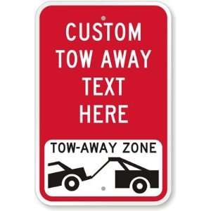  Custom Tow Away Text Here   Tow Away Zone [with Graphic 