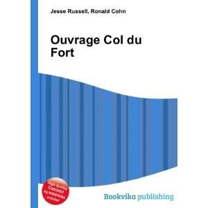  Ouvrage Col du Fort Ronald Cohn Jesse Russell Books