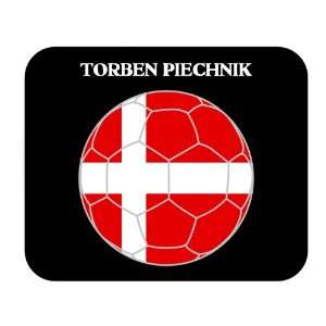  Torben Piechnik (Denmark) Soccer Mouse Pad Everything 