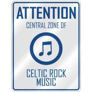    CENTRAL ZONE OF CELTIC ROCK  PARKING SIGN MUSIC