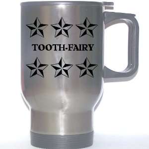  Personal Name Gift   TOOTH FAIRY Stainless Steel Mug 