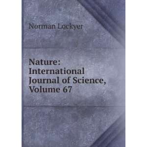    International Journal of Science, Volume 67 Norman Lockyer Books