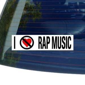  I Hate Anti RAP MUSIC   Window Bumper Sticker Automotive