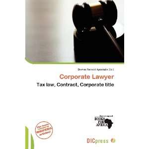  Corporate Lawyer (9786138488552) Dismas Reinald Apostolis 