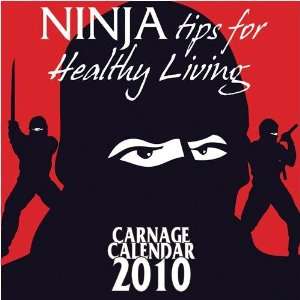  Ninja Tips for Healthy Living 2010 Wall Calendar Office 