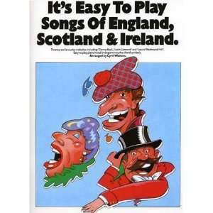  Its Easy To Play Songs Of England Scotland & Ireland 