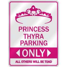   PRINCESS THYRA PARKING ONLY  PARKING SIGN