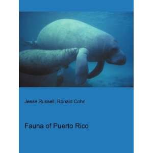 Fauna of Puerto Rico Ronald Cohn Jesse Russell  Books