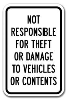 Not Responsible For Theft Or Damage To Vehicles Or Contents Sign 12 