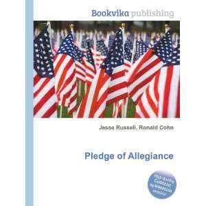 Pledge of Allegiance Ronald Cohn Jesse Russell Books