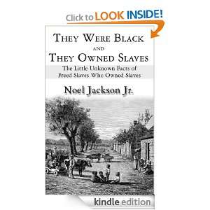 They Were Black And They Owned Slaves   The little unkown facts of 