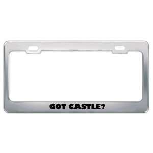  Got Castle? Last Name Metal License Plate Frame Holder 