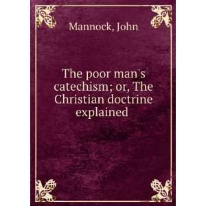  The poor mans catechism; or, The Christian doctrine 