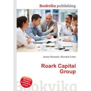  Roark Capital Group Ronald Cohn Jesse Russell Books