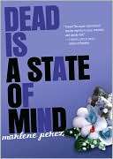 Dead Is a State of Mind (Dead Marlene Perez