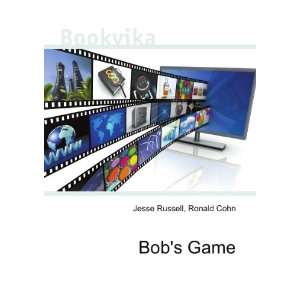 Bobs Game Ronald Cohn Jesse Russell  Books