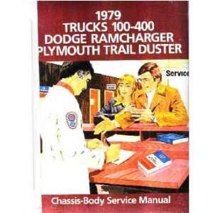 1979 DODGE 100 400 TRUCK RAMCHARGER Shop Service Manual