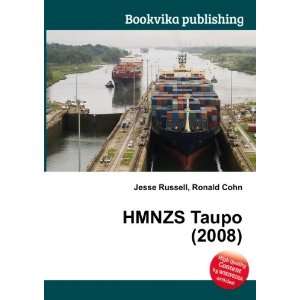 HMNZS Taupo (2008) Ronald Cohn Jesse Russell  Books