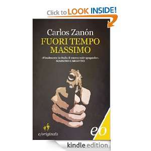Fuori tempo massimo (Originals) (Italian Edition) Carlos Zanòn, G 