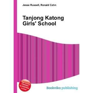  Tanjong Katong Girls School Ronald Cohn Jesse Russell 