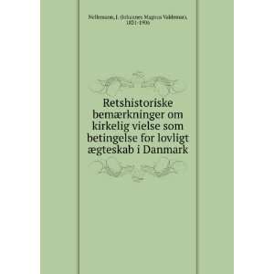   Danmark J. (Johannes Magnus Valdemar), 1831 1906 Nellemann Books