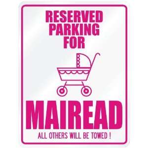  New  Reserved Parking For Mairead  Parking Name