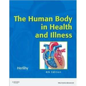  The Human Body in Health and Illness (text only) 4th 