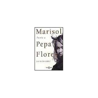 Marisol frente a Pepa Flores (Spanish Edition) by Javier Barreiro 