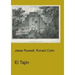 El TajÃ­n Ronald Cohn Jesse Russell  Books