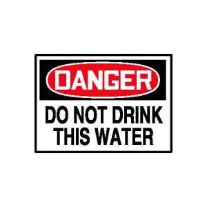 DANGER Labels DO NOT DRINK THIS WATER Adhesive Dura Vinyl   Each 3 1/2 
