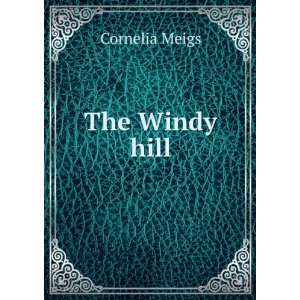 The Windy hill Cornelia Meigs Books